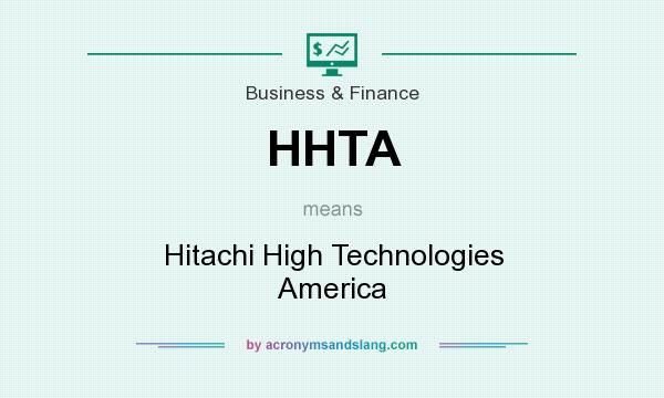 What does HHTA mean? It stands for Hitachi High Technologies America
