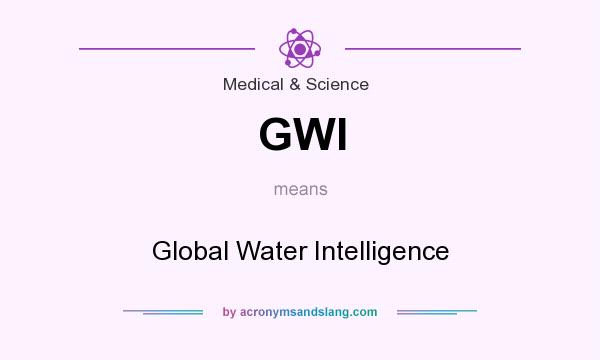 What does GWI mean? It stands for Global Water Intelligence