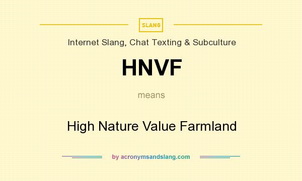 What does HNVF mean? It stands for High Nature Value Farmland