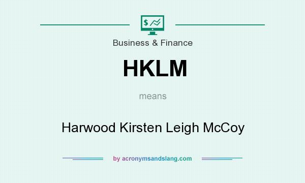 What does HKLM mean? It stands for Harwood Kirsten Leigh McCoy