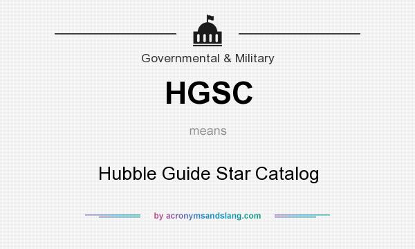 What does HGSC mean? It stands for Hubble Guide Star Catalog
