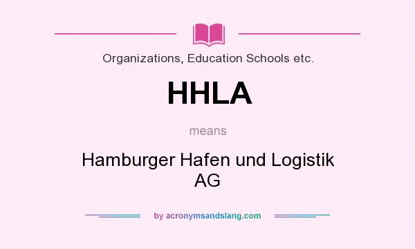 What does HHLA mean? It stands for Hamburger Hafen und Logistik AG