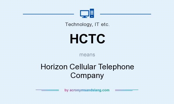 What does HCTC mean? It stands for Horizon Cellular Telephone Company