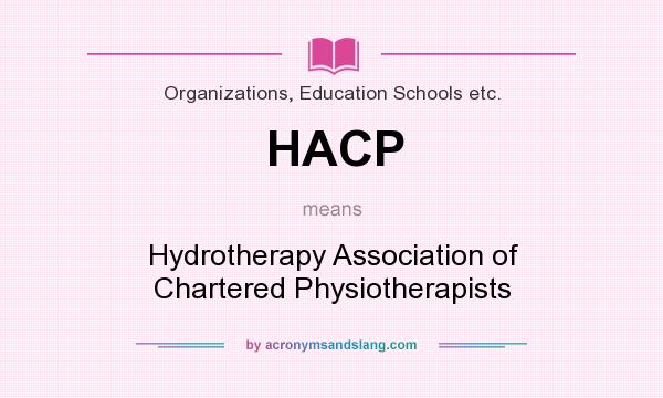 What does HACP mean? It stands for Hydrotherapy Association of Chartered Physiotherapists