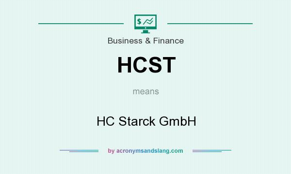 What does HCST mean? It stands for HC Starck GmbH