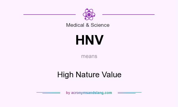 What does HNV mean? It stands for High Nature Value