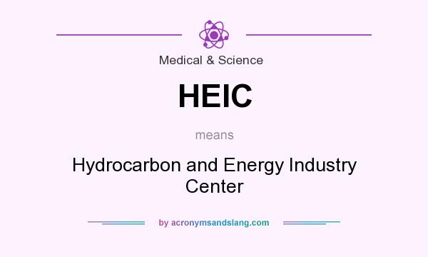 What does HEIC mean? It stands for Hydrocarbon and Energy Industry Center