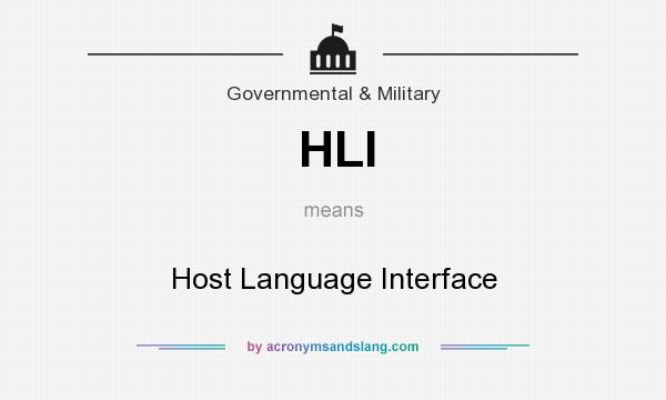 What does HLI mean? It stands for Host Language Interface