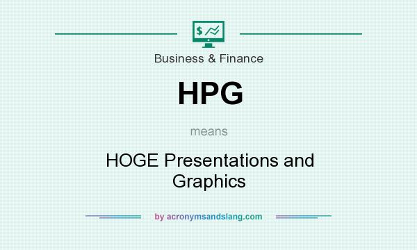 What does HPG mean? It stands for HOGE Presentations and Graphics