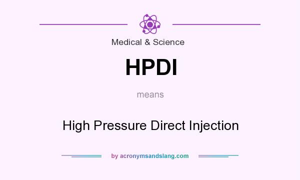 What does HPDI mean? It stands for High Pressure Direct Injection