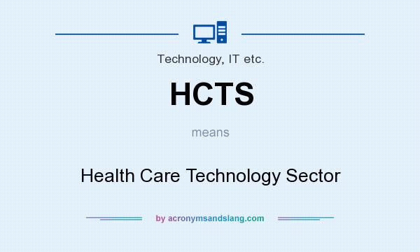 What does HCTS mean? It stands for Health Care Technology Sector