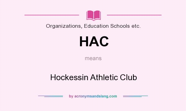 What does HAC mean? It stands for Hockessin Athletic Club