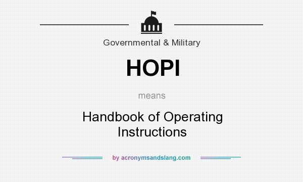 What does HOPI mean? It stands for Handbook of Operating Instructions