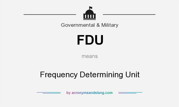 What does FDU mean? It stands for Frequency Determining Unit