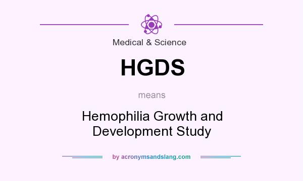 What does HGDS mean? It stands for Hemophilia Growth and Development Study