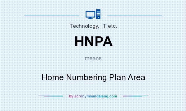 What does HNPA mean? It stands for Home Numbering Plan Area