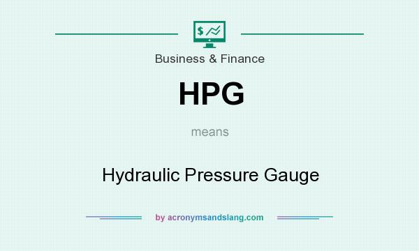 What does HPG mean? It stands for Hydraulic Pressure Gauge