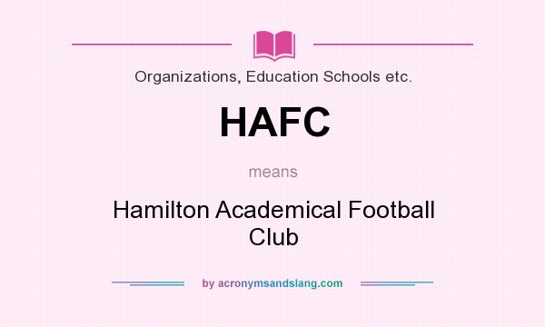 What does HAFC mean? It stands for Hamilton Academical Football Club