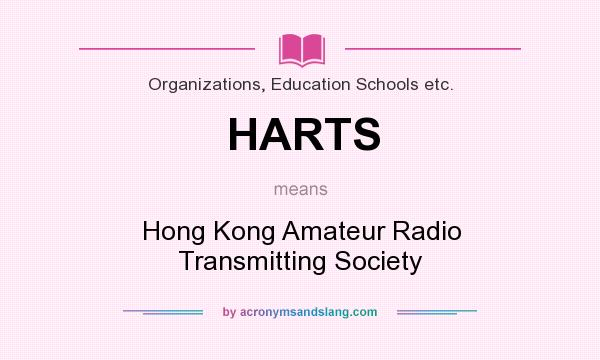 What does HARTS mean? It stands for Hong Kong Amateur Radio Transmitting Society