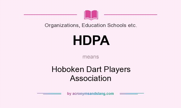 What does HDPA mean? It stands for Hoboken Dart Players Association
