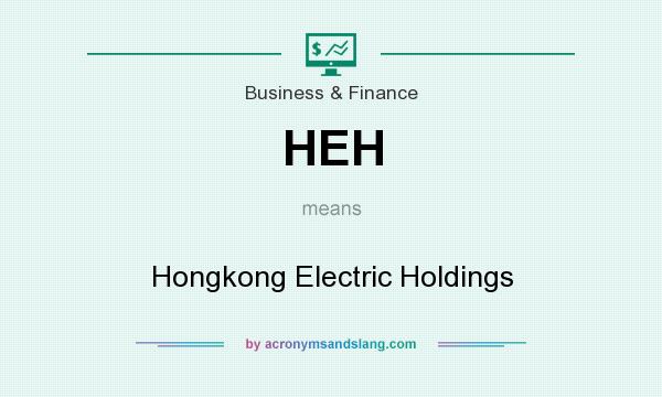 What does HEH mean? It stands for Hongkong Electric Holdings