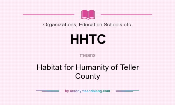 What does HHTC mean? It stands for Habitat for Humanity of Teller County