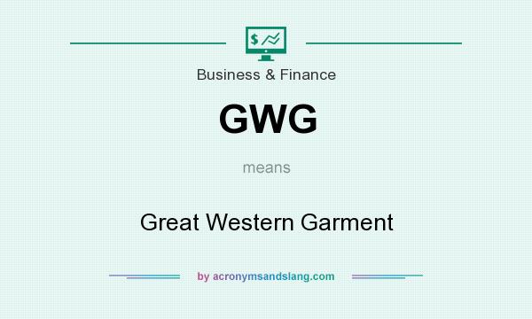 What does GWG mean? It stands for Great Western Garment