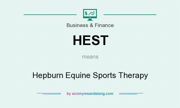 What does HEST mean? It stands for Hepburn Equine Sports Therapy