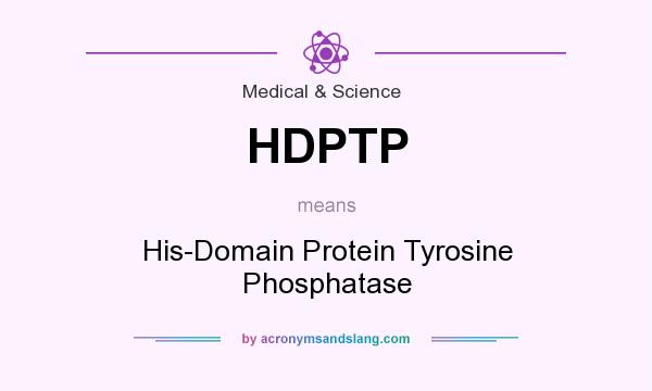 What does HDPTP mean? It stands for His-Domain Protein Tyrosine Phosphatase