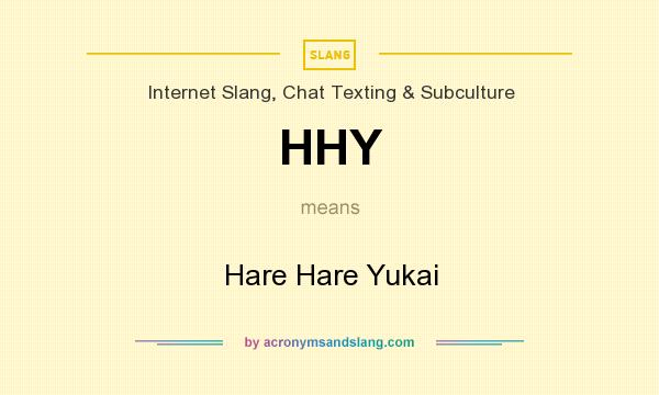 What does HHY mean? It stands for Hare Hare Yukai