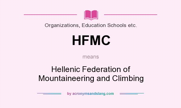 What does HFMC mean? It stands for Hellenic Federation of Mountaineering and Climbing