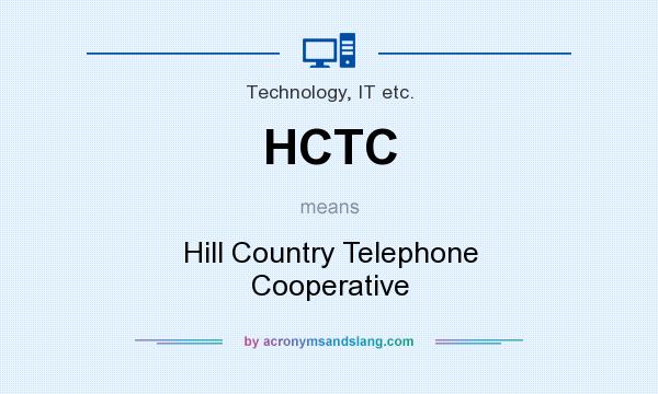 What does HCTC mean? It stands for Hill Country Telephone Cooperative