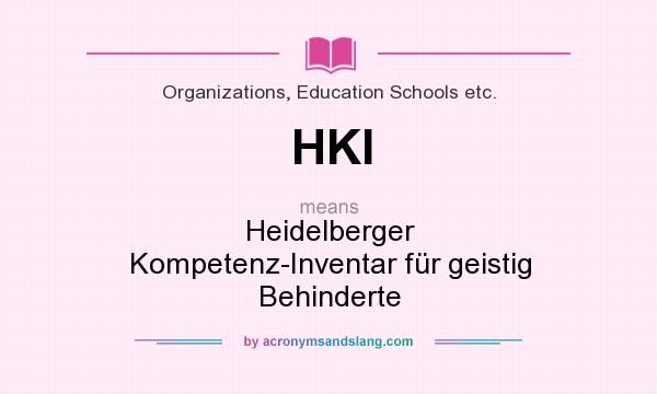 What does HKI mean? It stands for Heidelberger Kompetenz-Inventar für geistig Behinderte