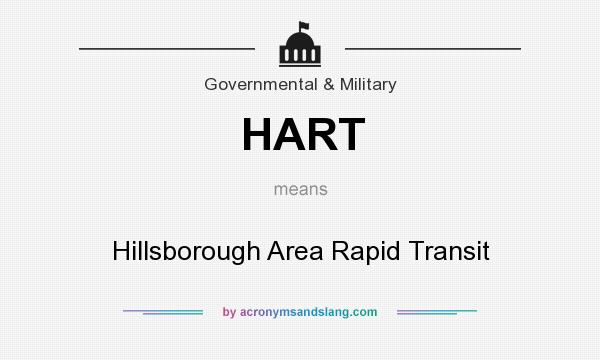 What does HART mean? It stands for Hillsborough Area Rapid Transit