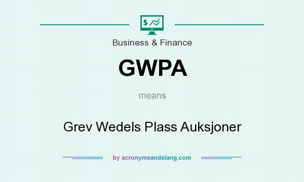 What does GWPA mean? It stands for Grev Wedels Plass Auksjoner