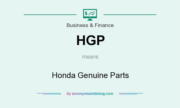 What does HGP mean? It stands for Honda Genuine Parts