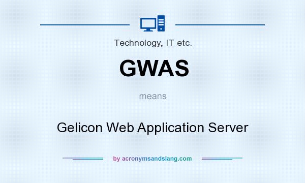 What does GWAS mean? It stands for Gelicon Web Application Server