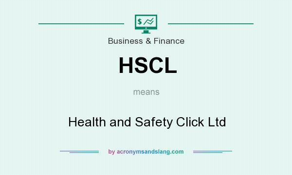 What does HSCL mean? It stands for Health and Safety Click Ltd