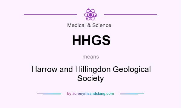 What does HHGS mean? It stands for Harrow and Hillingdon Geological Society