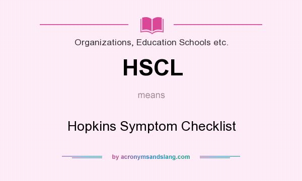 What does HSCL mean? It stands for Hopkins Symptom Checklist