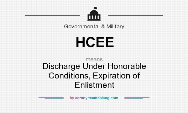 What does HCEE mean? It stands for Discharge Under Honorable Conditions, Expiration of Enlistment