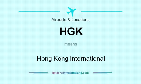 What does HGK mean? It stands for Hong Kong International