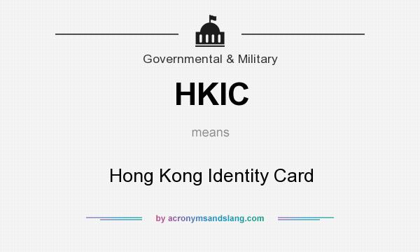What does HKIC mean? It stands for Hong Kong Identity Card