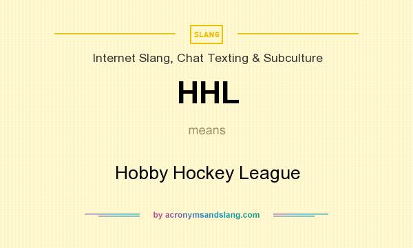 What does HHL mean? It stands for Hobby Hockey League