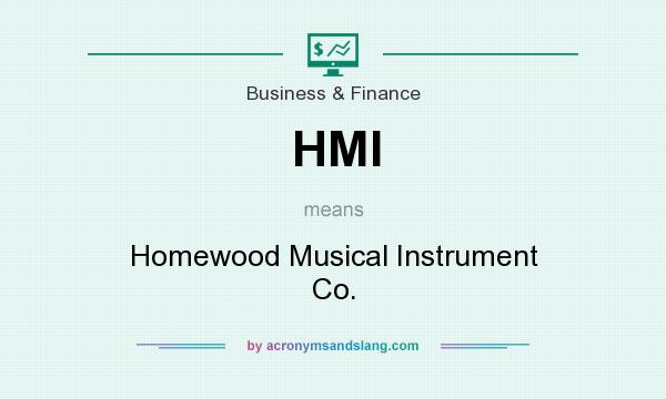 What does HMI mean? It stands for Homewood Musical Instrument Co.