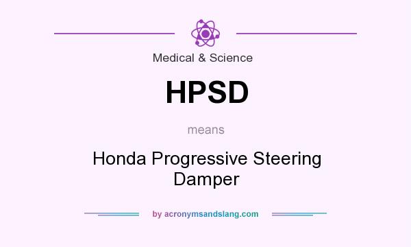 What does HPSD mean? It stands for Honda Progressive Steering Damper