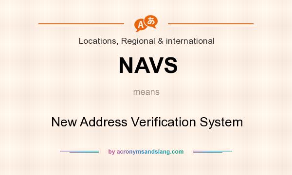 What does NAVS mean? It stands for New Address Verification System