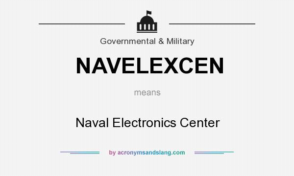 What does NAVELEXCEN mean? It stands for Naval Electronics Center