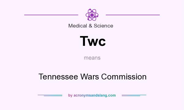 What does Twc mean? It stands for Tennessee Wars Commission