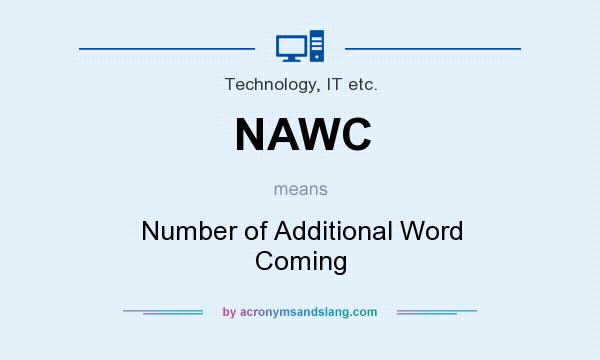 What does NAWC mean? It stands for Number of Additional Word Coming